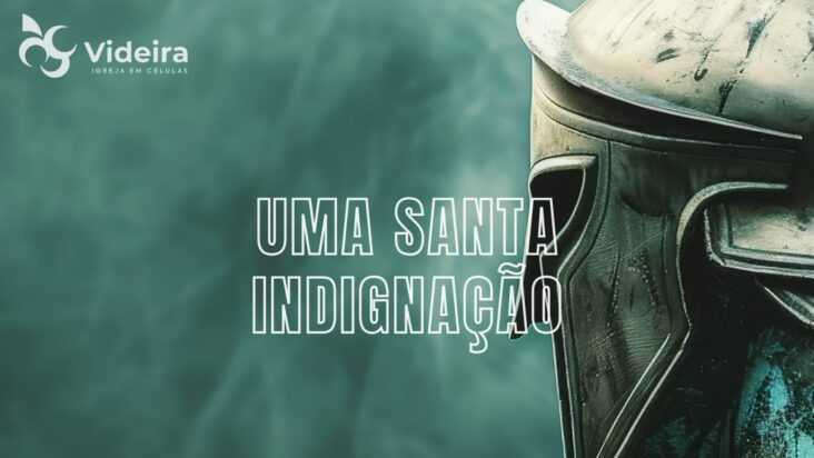 uma santa indignação